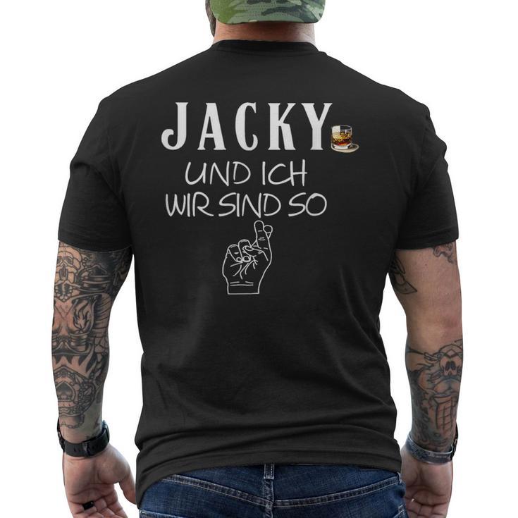 Jacky Und Ich Wir Sind So Lustiger Whisky Saufen Saying T-Shirt mit Rückendruck