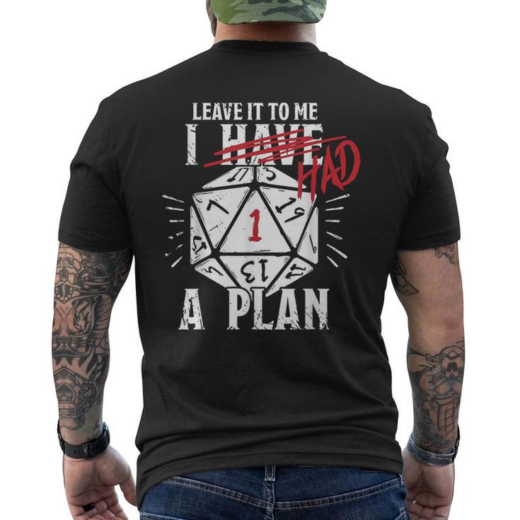 Leave It To Me I Had A Plan Men's Back Print T-Shirt