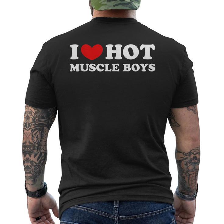 I Love Hot Muscle Boys I Love Hot Muscle Boys T-Shirt mit Rückendruck