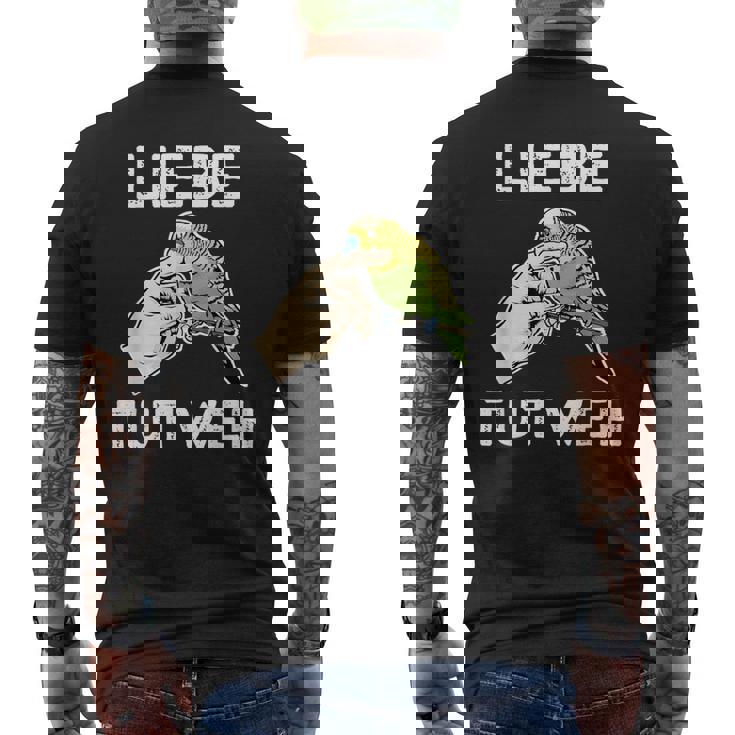 Lustiges Wellensittich Liebe Tut Weh T-Shirt mit Rückendruck