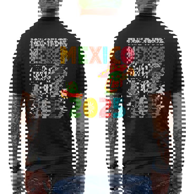 Making Memories Mexico Family Trip 2025 Mexico Vacation Men's T-shirt Back Print