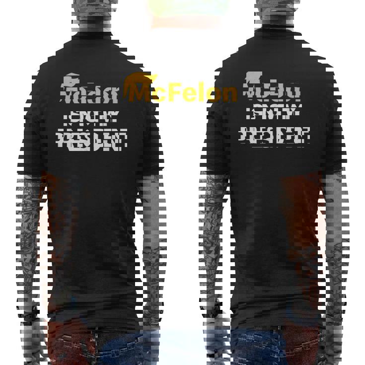 Mcfelon Is Not My President Men's T-shirt Back Print