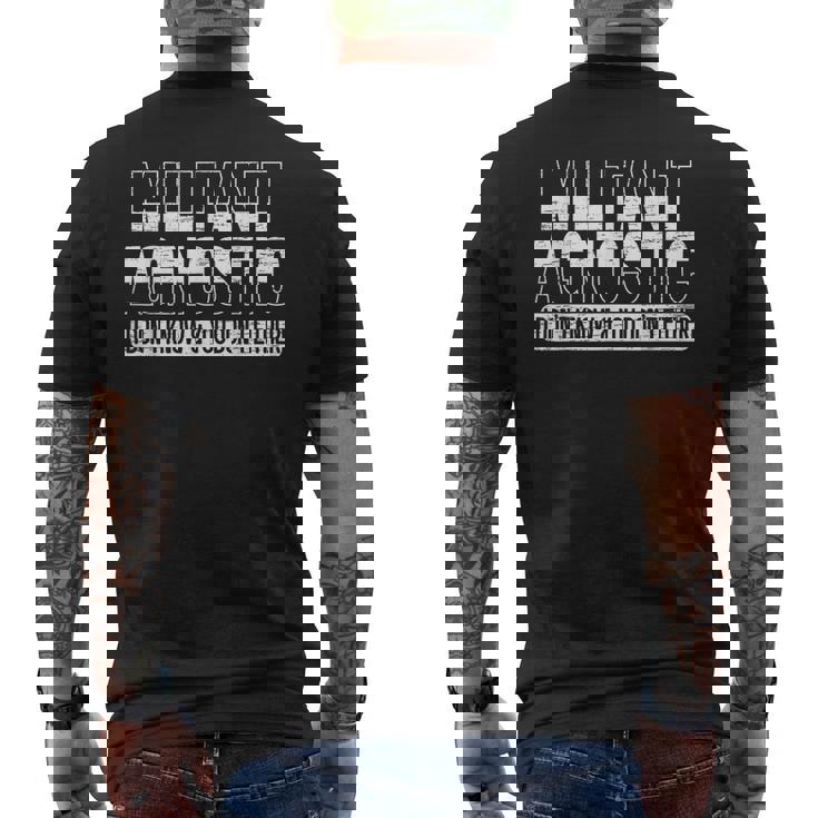 Militant Agnostic Atheism Anti-Religion Agnosticism Men's Back Print T-Shirt