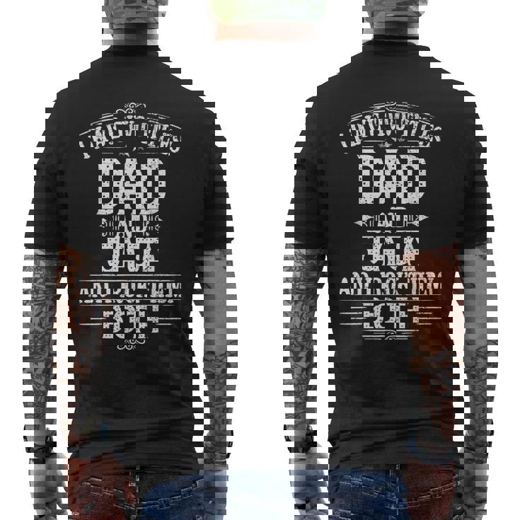 New Jaja I Have Two Titles Dad And Jaja Men's T-shirt Back Print