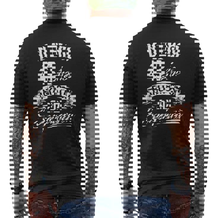 No Tengo 43 Años Tengo 18 Con 25 De Experiencia Cumpleaños Camiseta Hombre Estampado Espalda