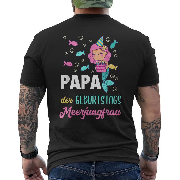 Papa The Birthday Mermaid Birthday T-Shirt mit Rückendruck