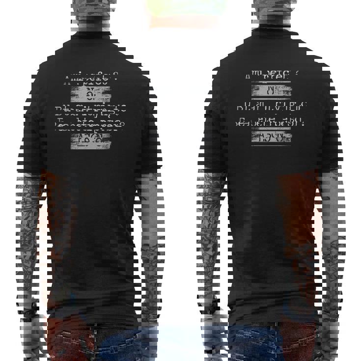 Am I Perfect No Retro Vintage Distressed Humor Saying Men's T-shirt Back Print