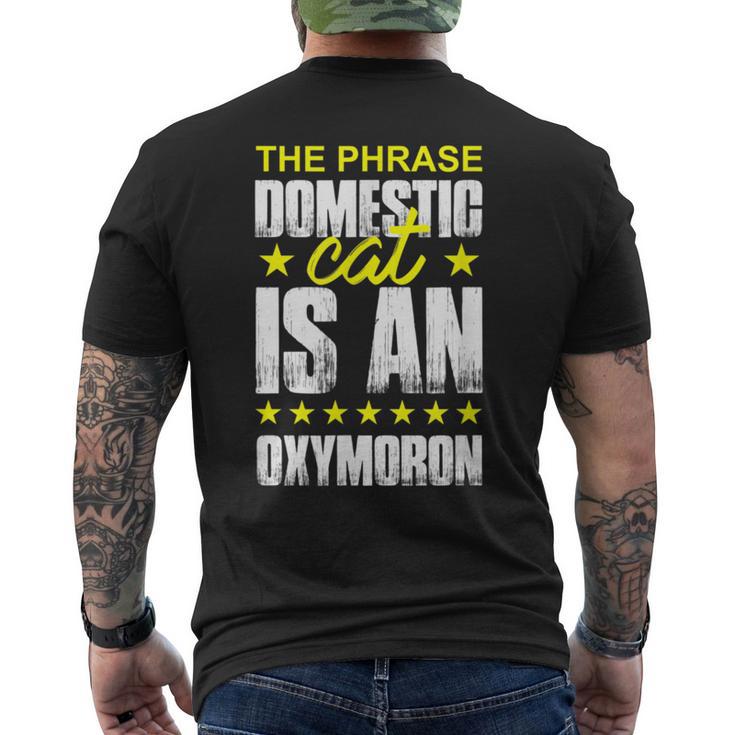 The Phrase Domestic Cat Is An Oxymoron Men's Back Print T-Shirt