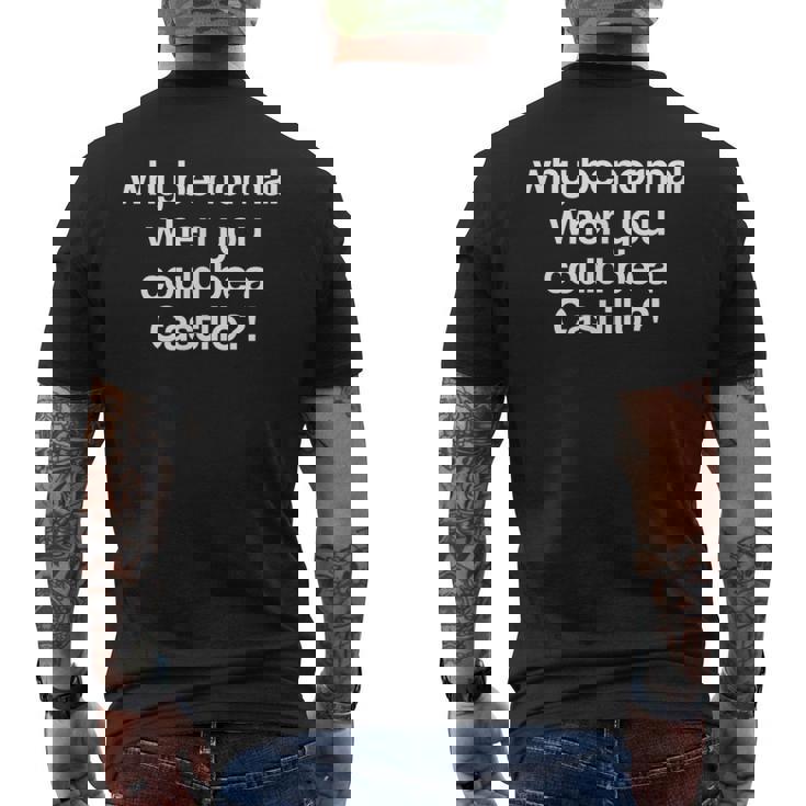 Pourquoi Être Normal Réunion De Famille Castillo T-shirt imprimé au dos