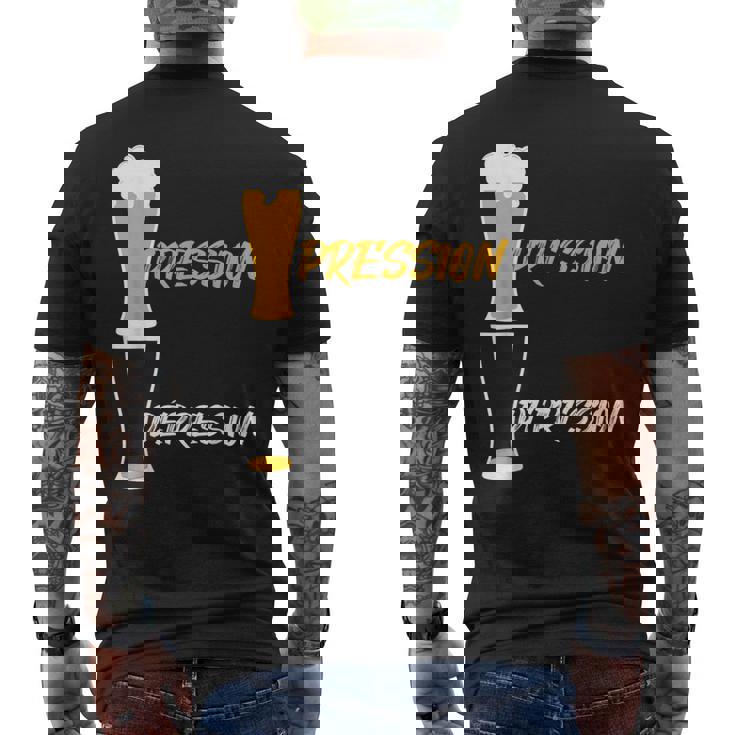 Pression Depression Bière Apéro Fête Bar Nouvel An Cadeau T-shirt imprimé au dos