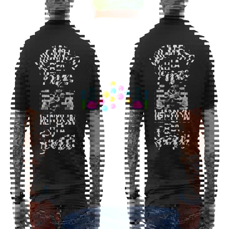 Quién Quiere Ser Princesa Cuando Puedes Ser Un Nerd Científico Camiseta Hombre Estampado Espalda