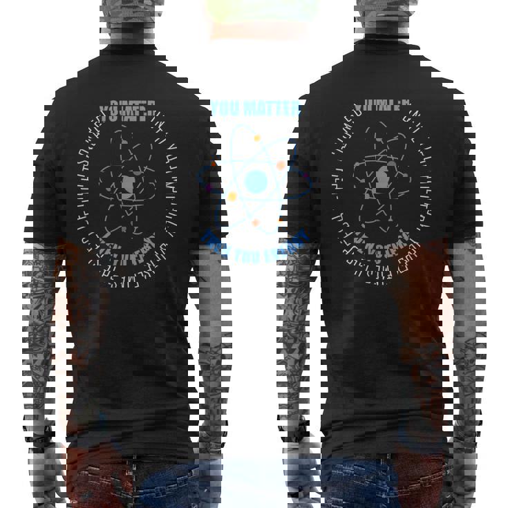 Science Physique Amusante You Matter You Energy T-shirt imprimé au dos