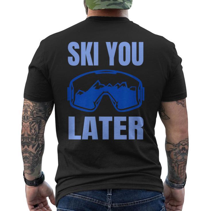 Ski You Later Ski Sayings Skiing Ski Sports T-Shirt mit Rückendruck