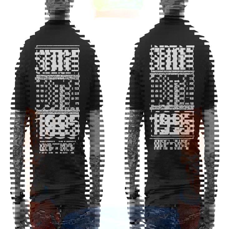 Straight Outta 1995 30Th Birthday Thirty Dirty Vintage Men's T-shirt Back Print
