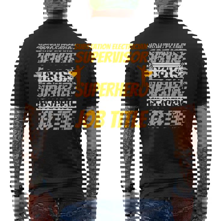 SUBSTATION ELECTRICIAN SUPERVISOR Humor Men's Back Print T-Shirt