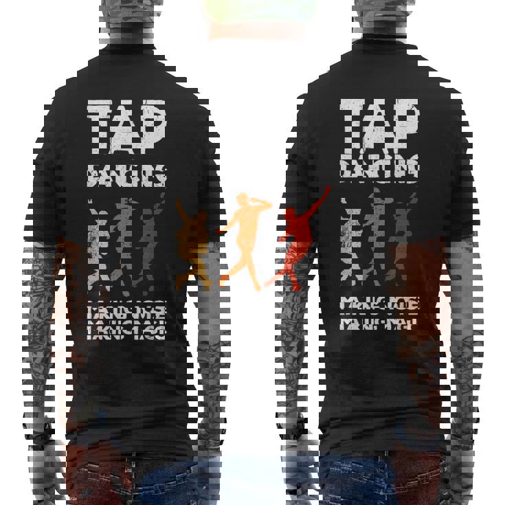 Tap Dancing Tap Dance Tap Dancing Hacer Ruido Haciendo Magia Camiseta Hombre Estampado Espalda