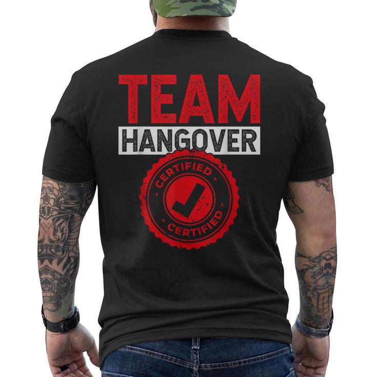 Team Hangover Certified Alkohol Trinken Trinker Party T-Shirt mit Rückendruck