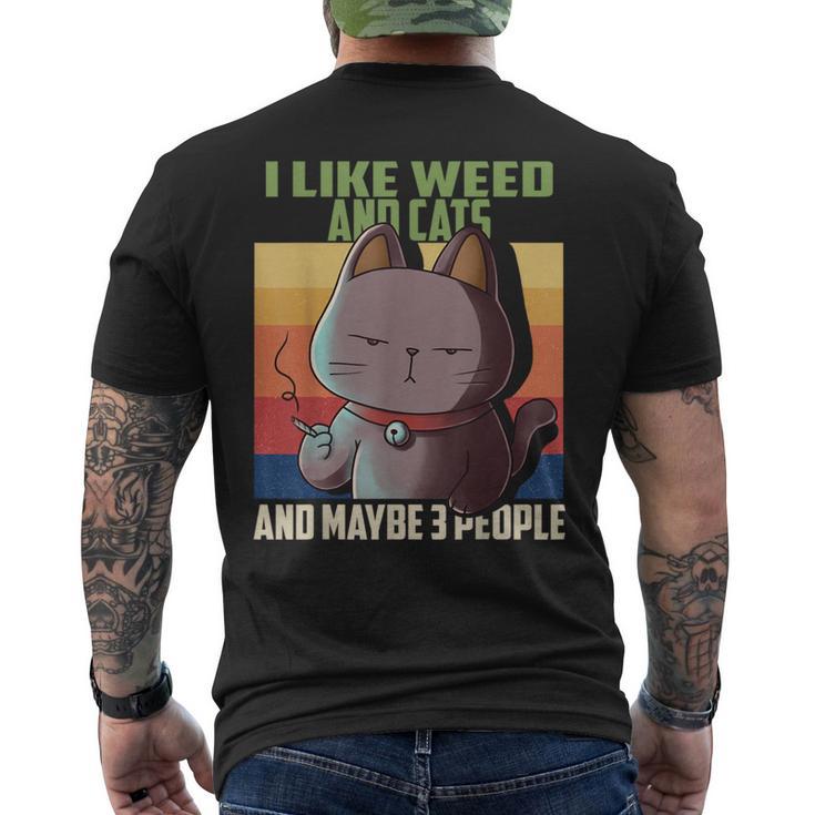 I Like Weed Cats And Maybe 3 People Cat Cannabis Grass T-Shirt mit Rückendruck