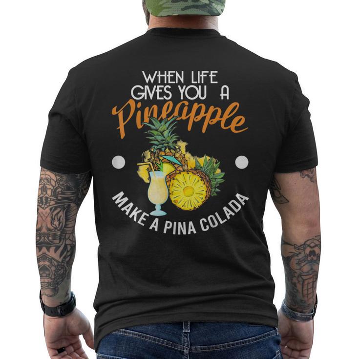 Wenn Das Leben Dir Eine Pineanas Gibt Mach Eine Pina Colada S T-Shirt mit Rückendruck