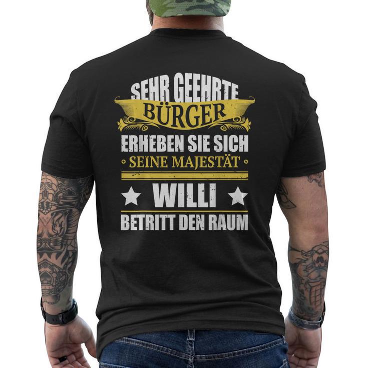 Willi Name Birthday Willi Betritt Den Raum T-Shirt mit Rückendruck