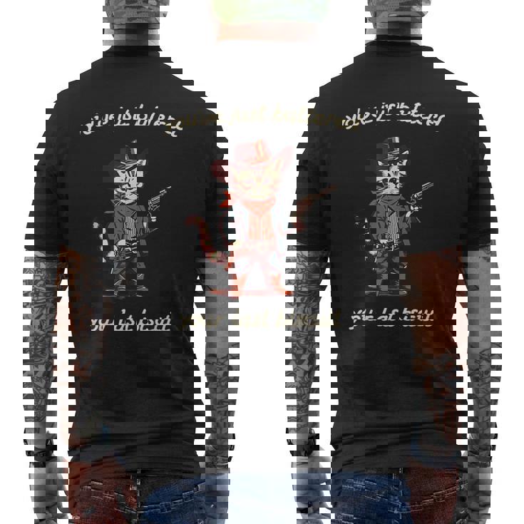 You've Just Buttered Your Last Biscuit Western Cat Cowboy Men's T-shirt Back Print