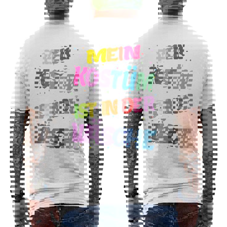 Carnival Costume Mein Kostüm Ist In Der Wäsche T-Shirt mit Rückendruck