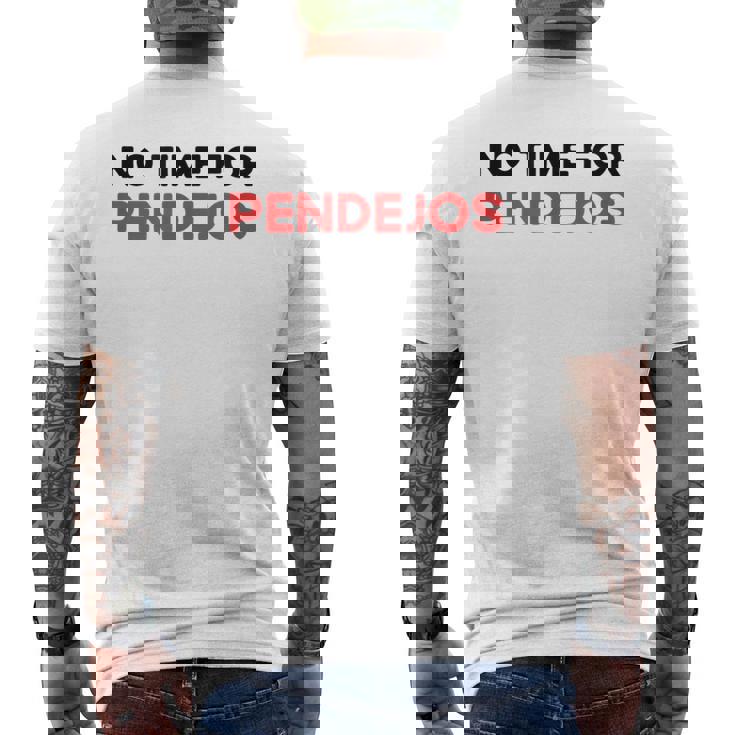 Divertidos Mexico Camisas Divertidas No Time For Pendejos Camiseta Hombre Estampado Espalda