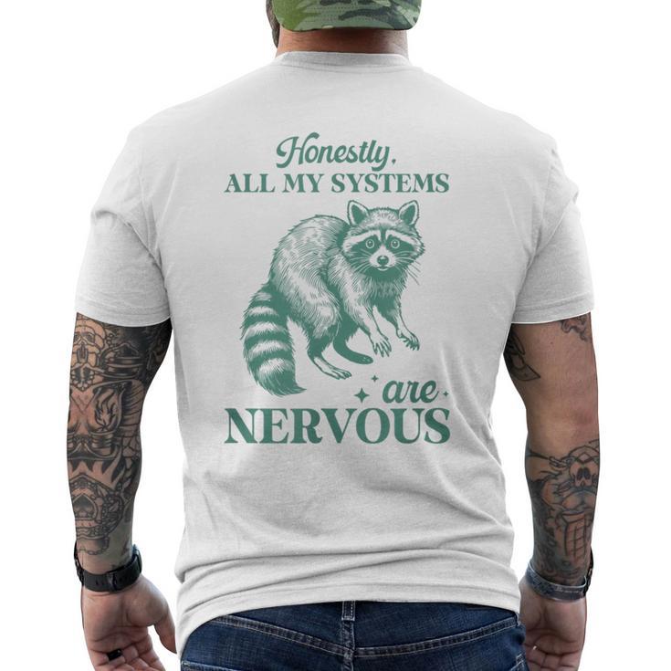 Ehrlich Gesagt Sind Alle Meine Systeme Nervöser Raccoon T-Shirt mit Rückendruck