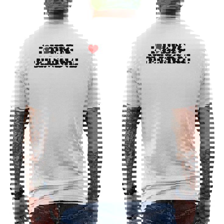 I Love Being Delusional Cita Divertida I Heart Being Delusiona Camiseta Hombre Estampado Espalda