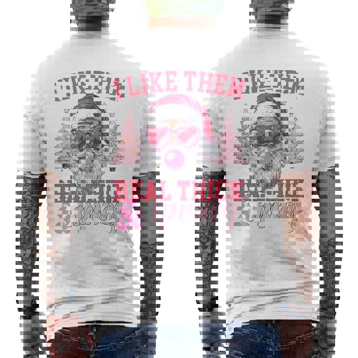 I Like Them Real Thick And Sprucey Christmas Men's T-shirt Back Print