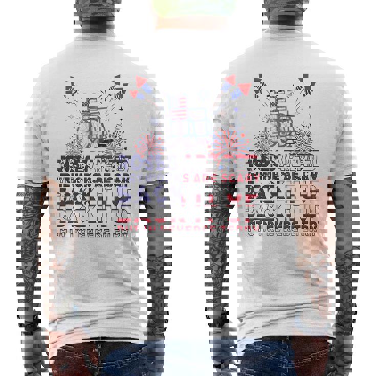 Roses Are Red Firework Are Scary Back It Up Terry July 4th Men's Back Print T-Shirt