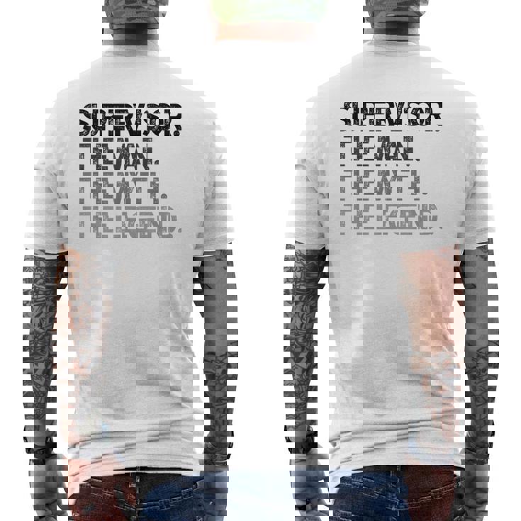 Supervisor The Man Myth Legend Men's Back Print T-Shirt