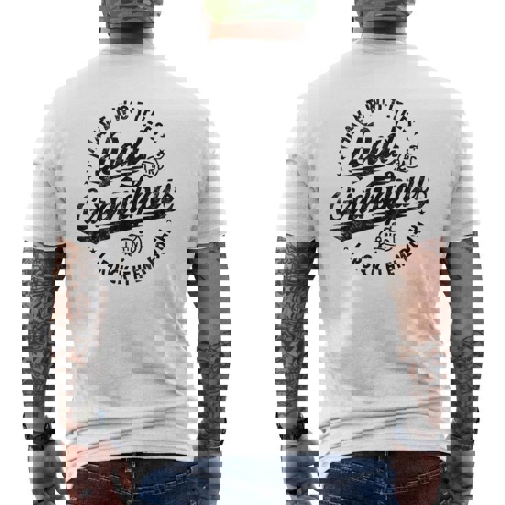 I Have Two Titles Dad & Grandpaw Fathers Day Grandpaw Men's T-shirt Back Print