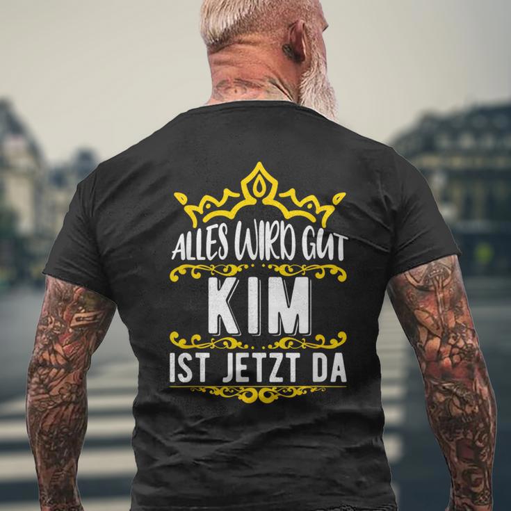 Alles Wird Gut Kim Ist Jetzt Da Alles Wird Gut Alles Wird Gut T-Shirt mit Rückendruck Geschenke für alte Männer