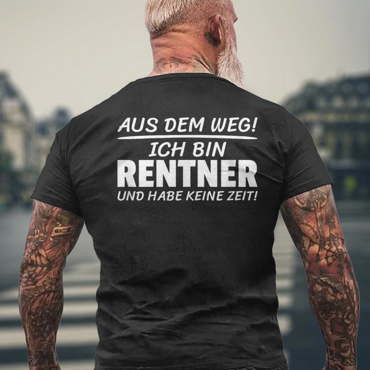 Aus Dem Weg Ich Bin Rentner Und Habe Keine Zeit T-Shirt mit Rückendruck Geschenke für alte Männer