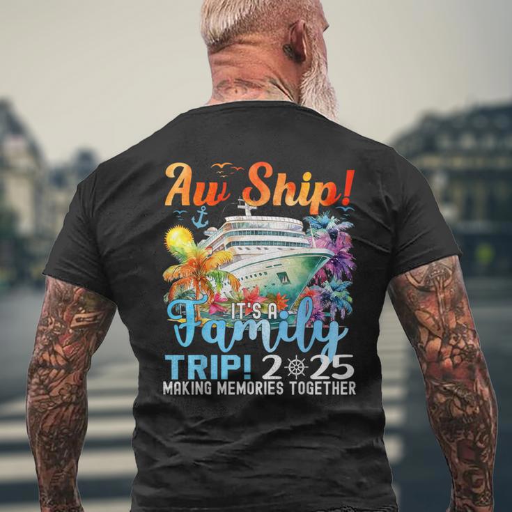 Aw Ship Its A Family Trip 2025 Summer Matching Family Cruise Men's T ...
