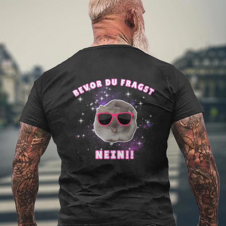 Bevor Du Fragst Nein Hamsti Schlafi Schlafi T-Shirt mit Rückendruck Geschenke für alte Männer