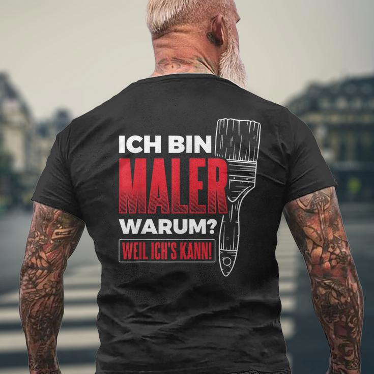 Bin Maler Weil Ich's Kann Lackier Craftsman Painter T-Shirt mit Rückendruck Geschenke für alte Männer