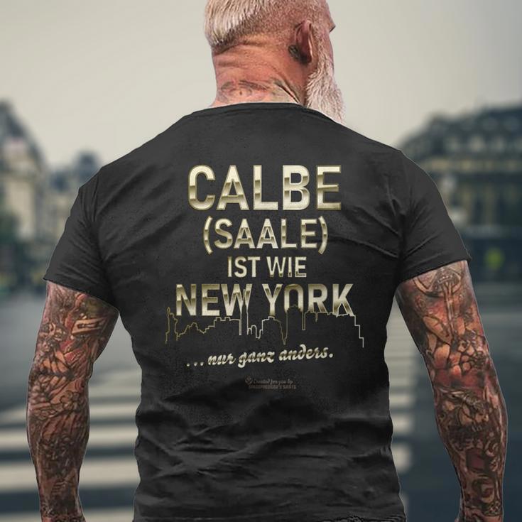 Calbe Saale Ist Wie New York Nur Ganz Anders Calbe Saale T-Shirt mit Rückendruck Geschenke für alte Männer