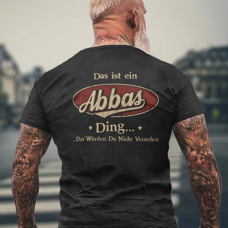 Das Ist Ein Abbas Ding Das Würdest Du Nicht Verstehen Abbas Name T-Shirt mit Rückendruck Geschenke für alte Männer