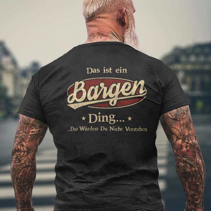 Das Ist Ein Bargen Ding Das Würdest Du Nicht Verstehen Bargen Name T-Shirt mit Rückendruck Geschenke für alte Männer