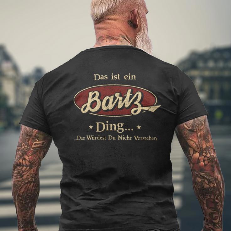 Das Ist Ein Bartz Ding Das Würdest Du Nicht Verstehen Bartz Name T-Shirt mit Rückendruck Geschenke für alte Männer