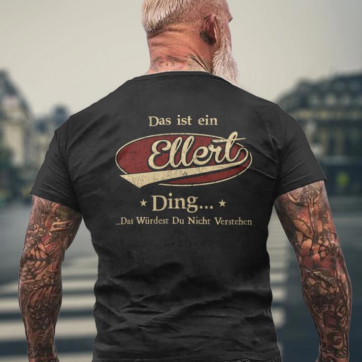 Das Ist Ein Ellert Ding Das Würdest Du Nicht Verstehen Ellert Name T-Shirt mit Rückendruck Geschenke für alte Männer