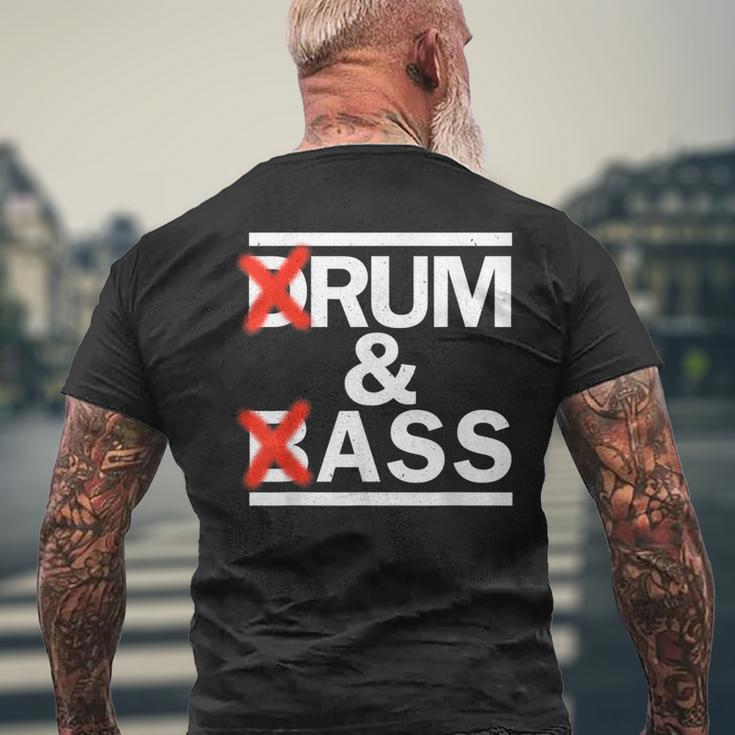 Drum & Bass Rum & Ass Rave Party Edm Dj House Music T-Shirt mit Rückendruck Geschenke für alte Männer