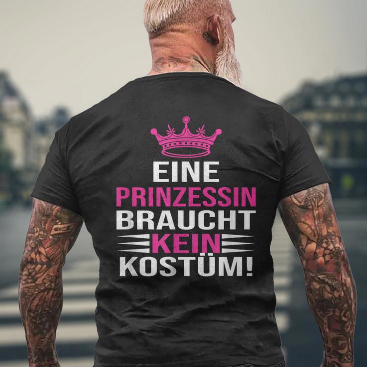 Eine Prinzessin Braucht Kein Kostü T-Shirt mit Rückendruck Geschenke für alte Männer