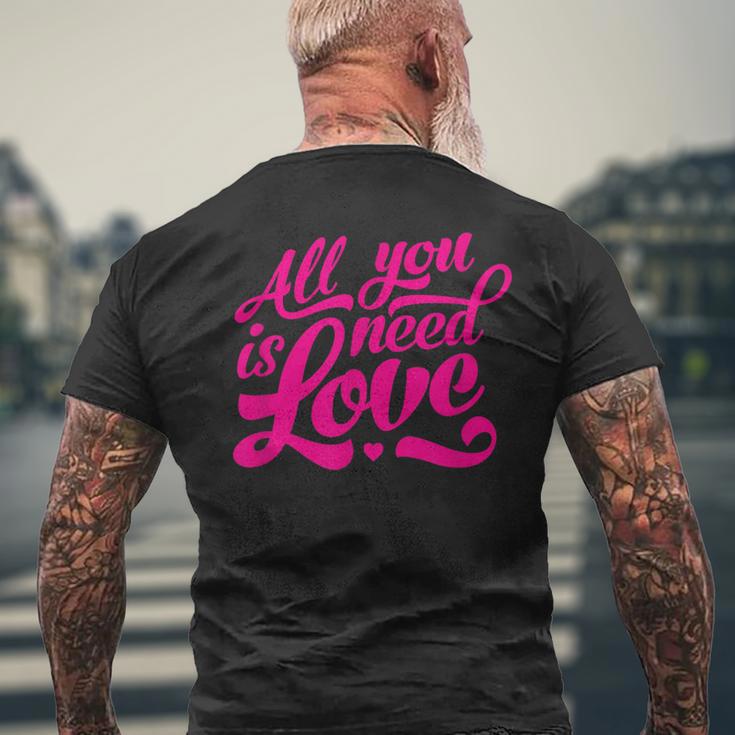 Enjoy All We Need Is Love You Need Love Spread Love Graphic T-Shirt mit Rückendruck Geschenke für alte Männer