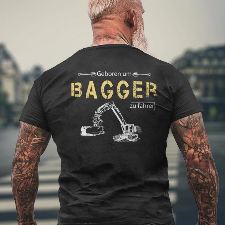 Excavator Driver Born To Excavator To Drive T-Shirt mit Rückendruck Geschenke für alte Männer