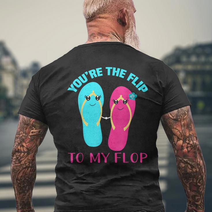 You Are The Flip To My Flop T-Shirt mit Rückendruck Geschenke für alte Männer