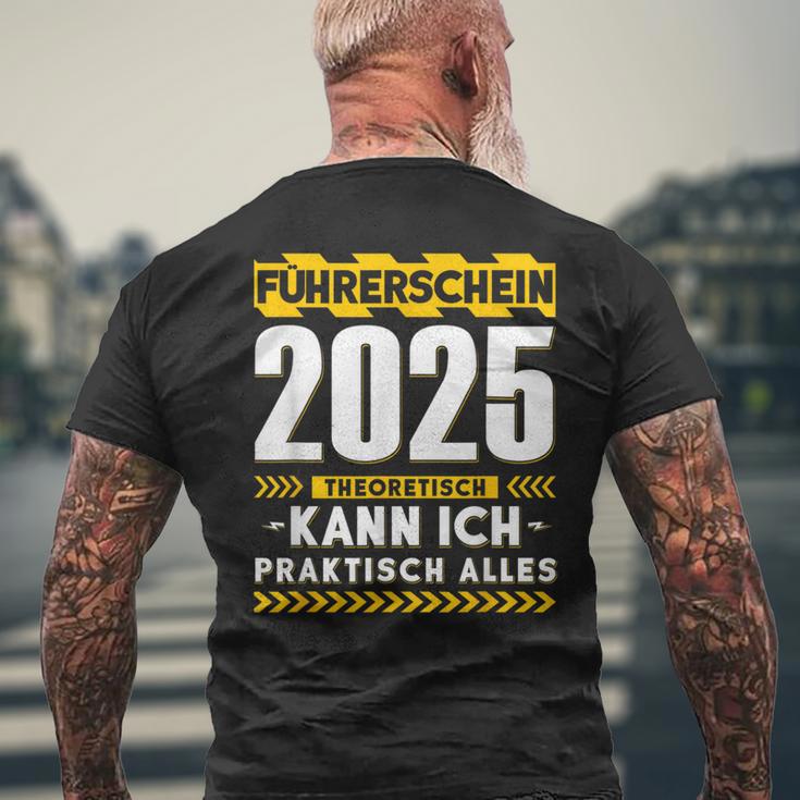 Führerschein 2025 Theoretisch Kann Ich Praktisch Alles Auto T-Shirt mit Rückendruck Geschenke für alte Männer