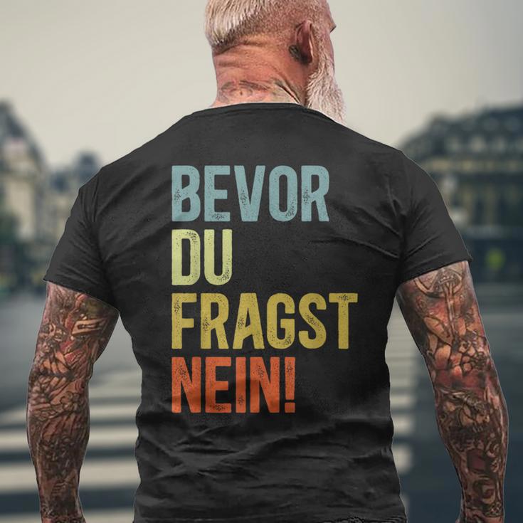 Bevor Du Fragst Nein T-Shirt mit Rückendruck Geschenke für alte Männer